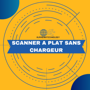 scanner a plat sans chargeur